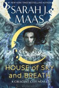 House of Sky and Breath af Sarah J. Maas