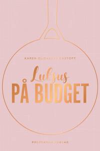 Luksus på budget af Karen-Elisabeth Gadtoft