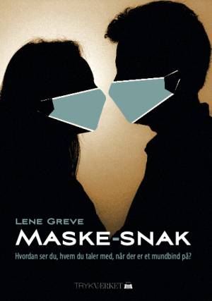 Maske-snak af Lene Greve